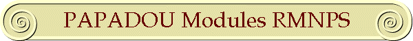 PAPADOU Modules RMNPS